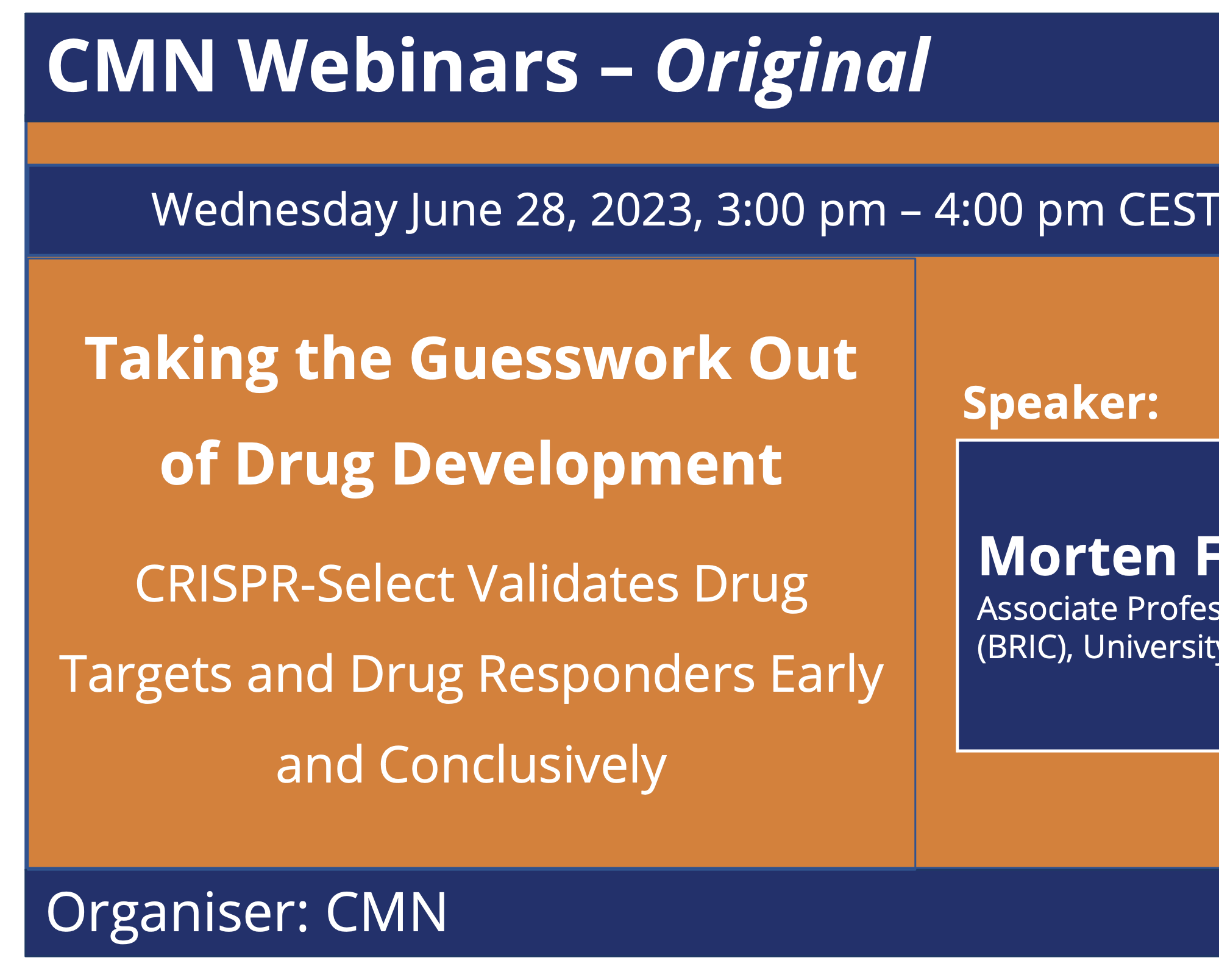 CMN Webinar - Taking the Guesswork Out of Drug Development: CRISPR-Select Validates Drug Targets and Drug Responders Early and Conclusively