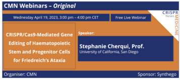 CMN Webinar - CRISPR/Cas9-Mediated Gene Editing of Haematopoietic Stem and Progenitor Cells for Friedreich’s Ataxia