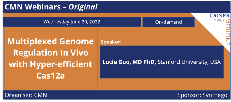 June 29th 2022 - Multiplexed Genome Regulation In Vivo with Hyper-efficient Cas12a